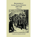 Biographies of Alaska-Yukon Pioneers 1850-1950, Volume 4