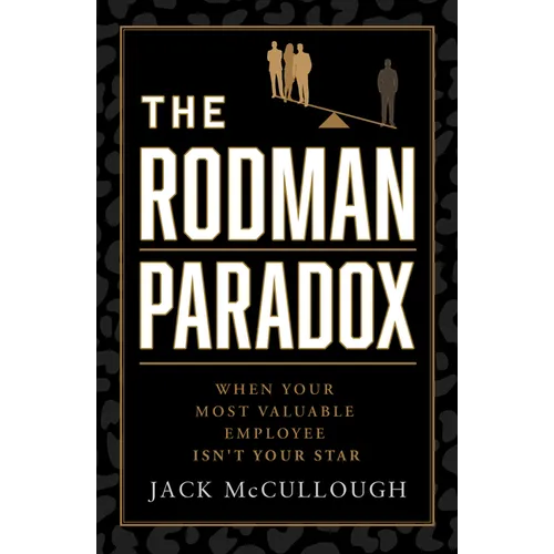 The Rodman Paradox: When Your Most Valuable Employee Isn't Your Star