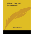 Military Law and Precedents V1