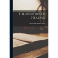 The Ministry Of Healing