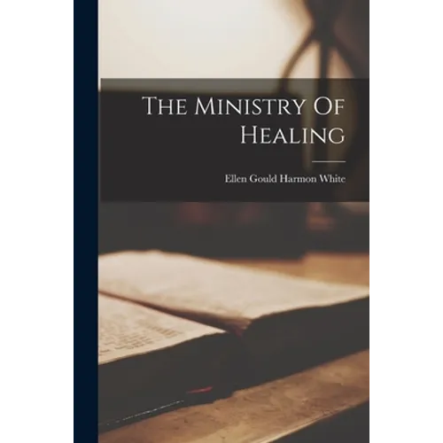The Ministry Of Healing