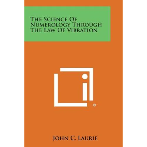 The Science of Numerology Through the Law of Vibration