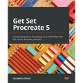 Get Set Procreate 5: A practical guide to illustrating on an iPad filled with tips, tricks, and best practices