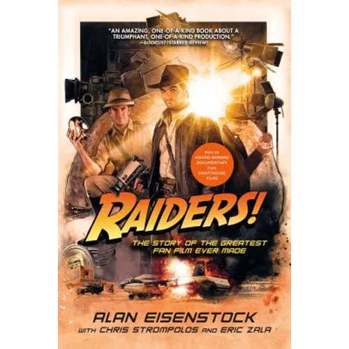 Raiders!: The Story of the Greatest Fan Film Ever Made
