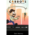 Carrots - True Confessions of a Hollywood Sex Addict (hardback)