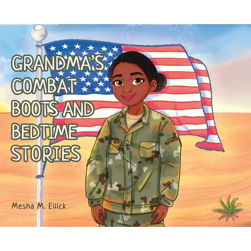 Grandma's Combat Boots and Bedtime Stories