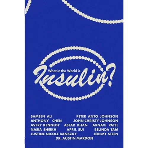 What in the World is Insulin?