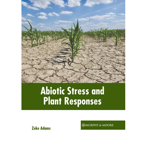 Abiotic Stress and Plant Responses