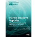 Marine Bioactive Peptides: Structure, Function, and Therapeutic Potential