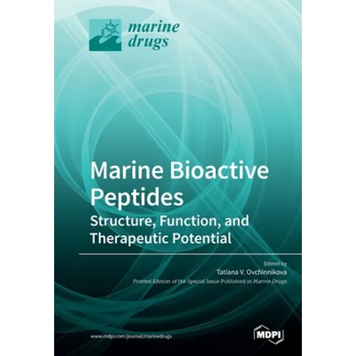 Marine Bioactive Peptides: Structure, Function, and Therapeutic Potential