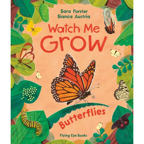 Watch Me Grow: Butterflies