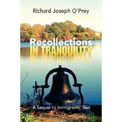 Recollections in Tranquility