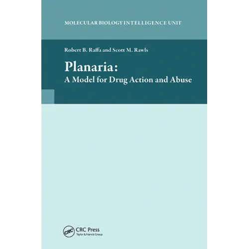 Planaria: A Model for Drug Action and Abuse