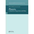 Planaria: A Model for Drug Action and Abuse