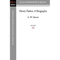 Henry Parkes: A Biography