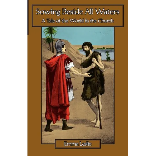 Sowing Beside All Waters: A Tale of the World in the Church