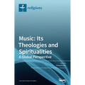 Music: Its Theologies and Spiritualities