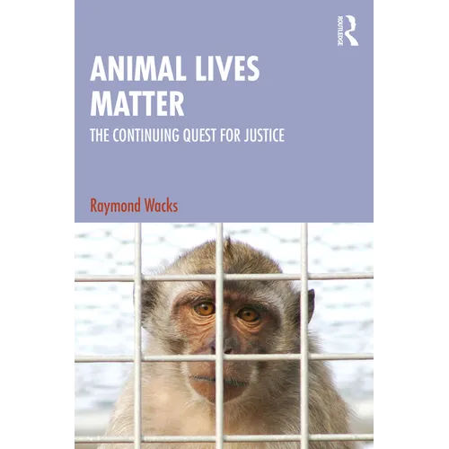 Animal Lives Matter: The Continuing Quest for Justice