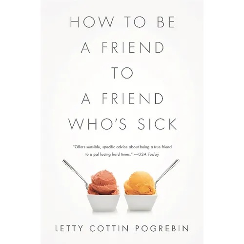 How to Be a Friend to a Friend Who's Sick