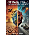 From Warming to Warfare: Climate Change and the Road to WWIII