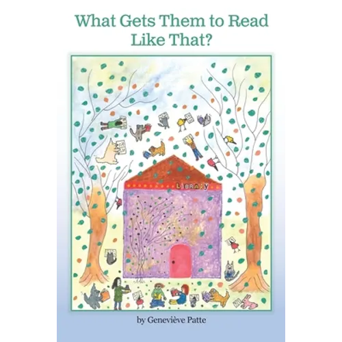 What Gets Them to Read Like That? The Story of the Woman Who Got Millions of Children to Read