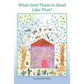 What Gets Them to Read Like That? The Story of the Woman Who Got Millions of Children to Read