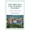 Rural Marketing as a Tool for National Development: Strategies for Socio-Economic Progress