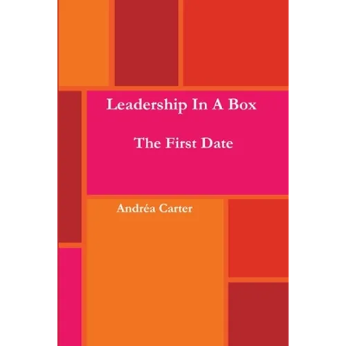 Leadership in a Box - The First Date