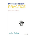 Professionalism and Practice