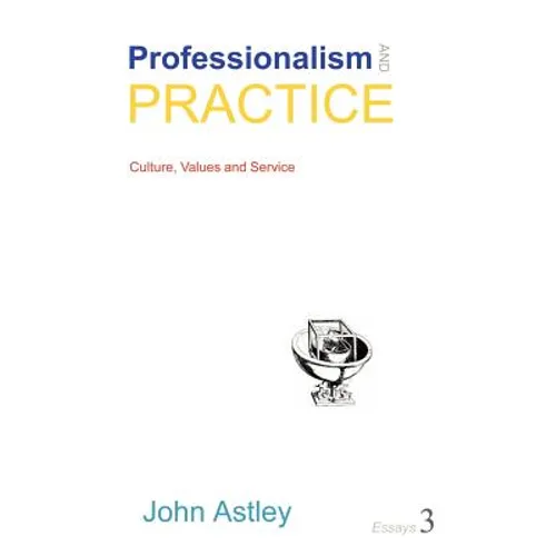 Professionalism and Practice
