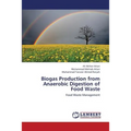 Biogas Production from Anaerobic Digestion of Food Waste