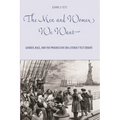 The Men and Women We Want: Gender, Race, and the Progressive Era Literacy Test Debate