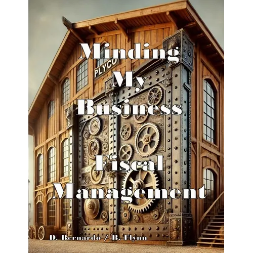 Minding My Business; Fiscal Management: Fiscal Management