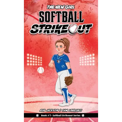 Softball Strikeout: The New Girl