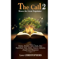 The Call: Moses the Great Negotiator 2