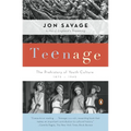 Teenage: The Prehistory of Youth Culture: 1875-1945