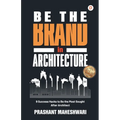 Be The Brand in Architecture