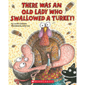 There Was an Old Lady Who Swallowed a Turkey!