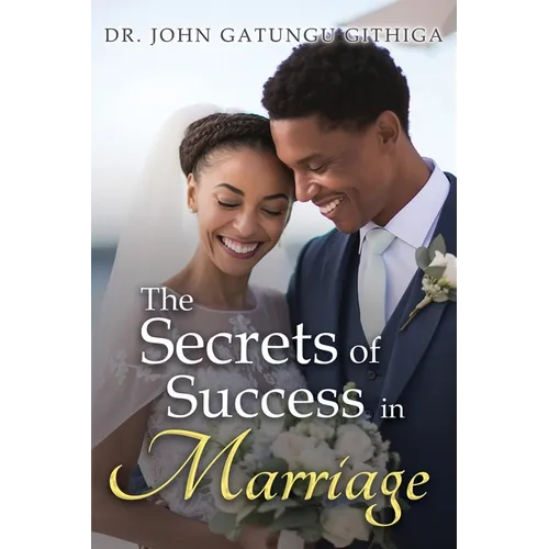 The Secrets of Success in Marriage