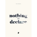 Nothing to Declare
