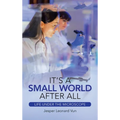 It's a Small World After All: Life Under the Microscope
