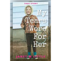 My Tears Were for Her