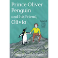 Prince Oliver Penguin and his Friend, Olivia