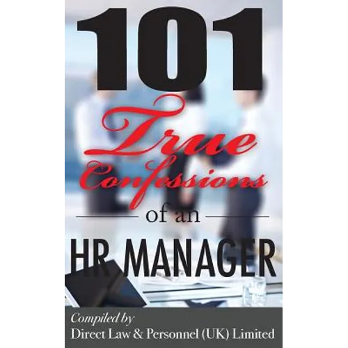 101 True Confessions of an HR Manager