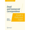 Email and Commercial Correspondence: A Guide to Professional English