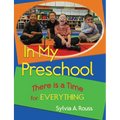 In My Preschool, There is a Time for Everything
