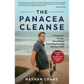 The Panacea Cleanse: A Powerful, 12-Day, Plant Based Detoxification and Healing Guide