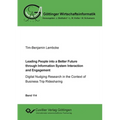 Leading People into a Better Future through Information System Interaction and Engagement: Digital Nudging Research in the Context of Business Trip Ri