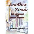 Another Road: Myth and Pavement in the American Imagination