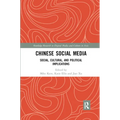 Chinese Social Media: Social, Cultural, and Political Implications